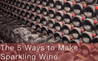 The 5 Ways to Make Sparkling Wine